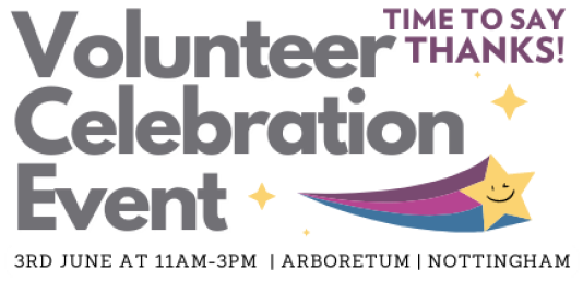 Volunteer Celebration Event Saturday 3 June in Nottingham's Arboretum - find out more